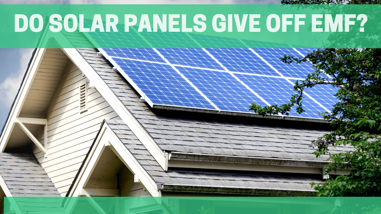 Do Solar Panels Give Off EMF? - Orgone Energy Australia