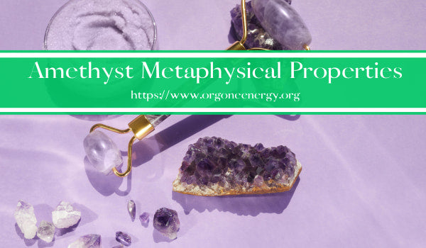 Amethyst Metaphysical Properties