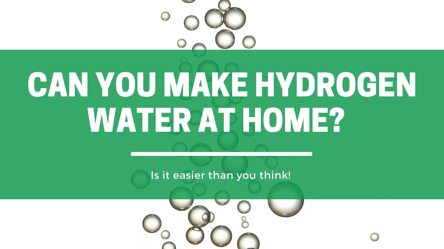 Can you Make Hydrogen Water at Home? - Orgone Energy Australia