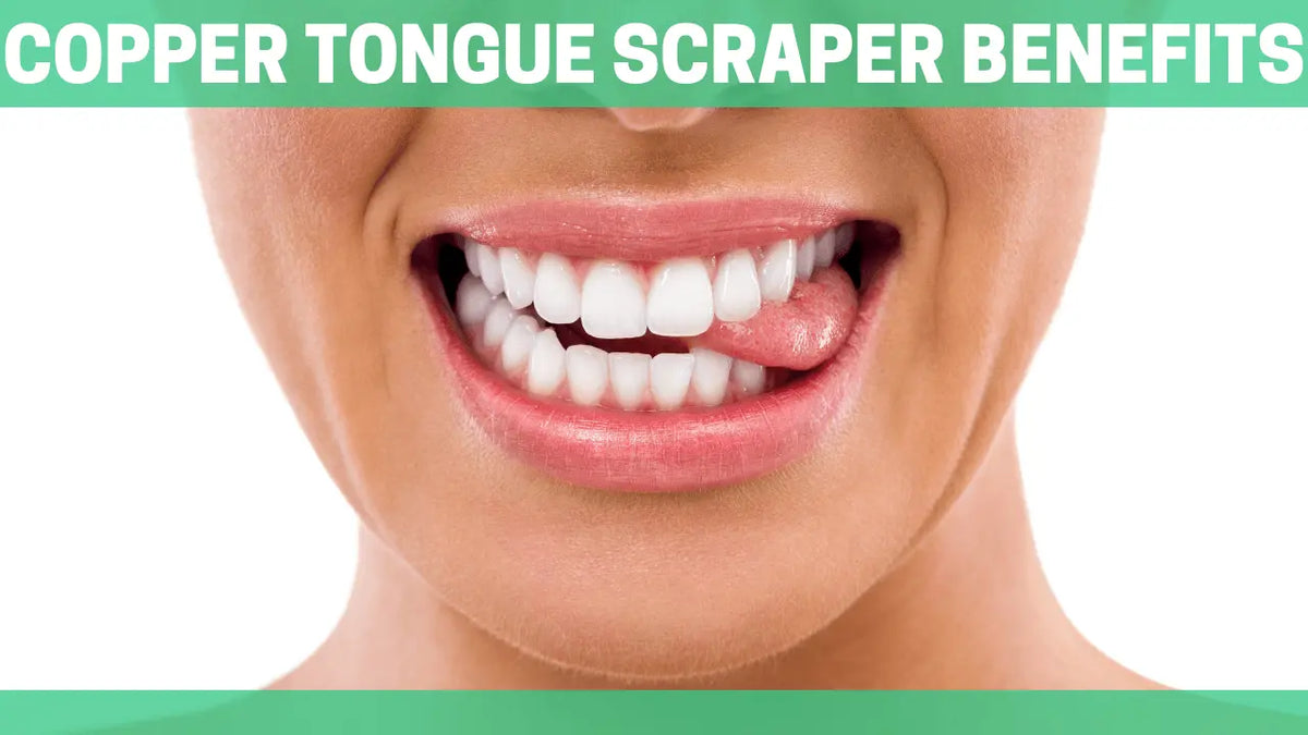 Copper Tongue Scraper Benefits