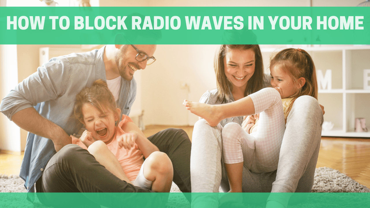 How to Block Radio Waves in your Home - Orgone Energy Australia