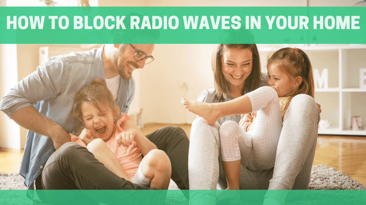 How to Block Radio Waves in your Home