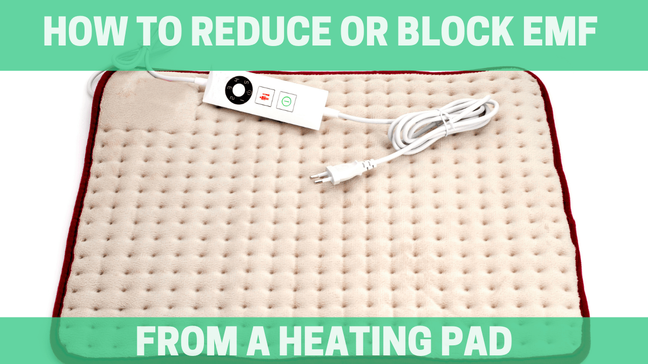 How to Reduce or Block EMF from Heating Pads - Orgone Energy Australia