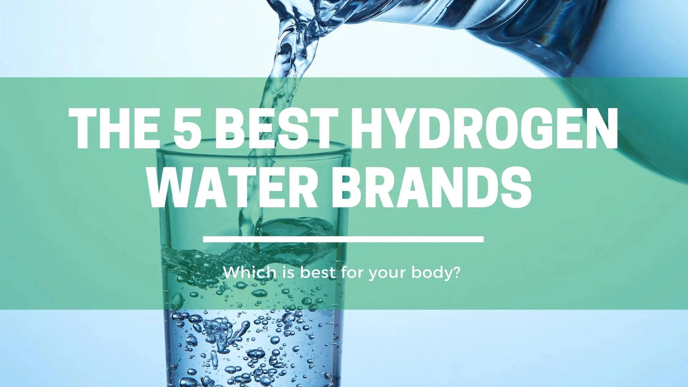 The 5 Best Hydrogen Water Brands - Orgone Energy Australia