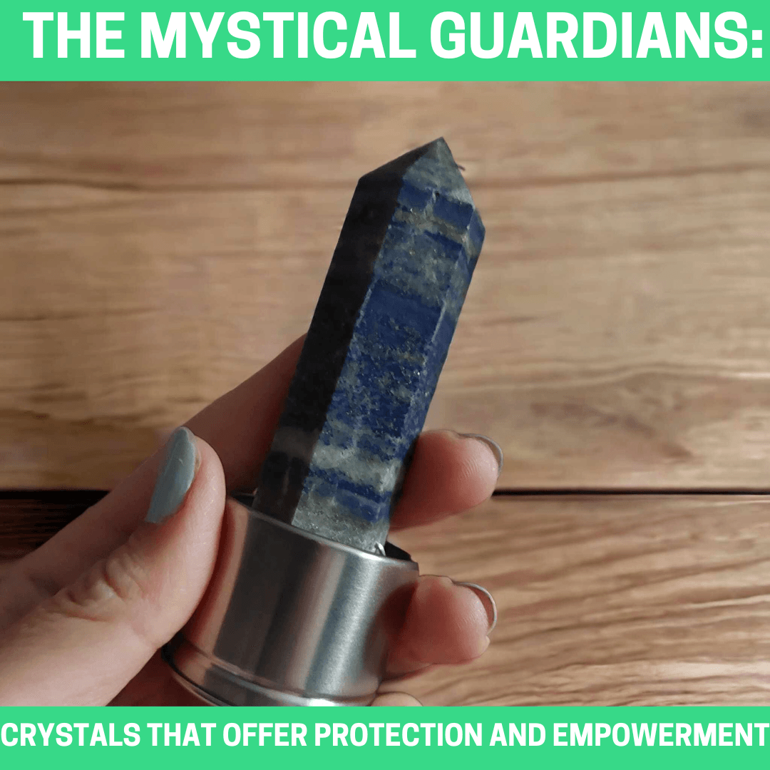 The Mystical Guardians: Crystals That Offer Protection and Empowerment - Orgone Energy Australia