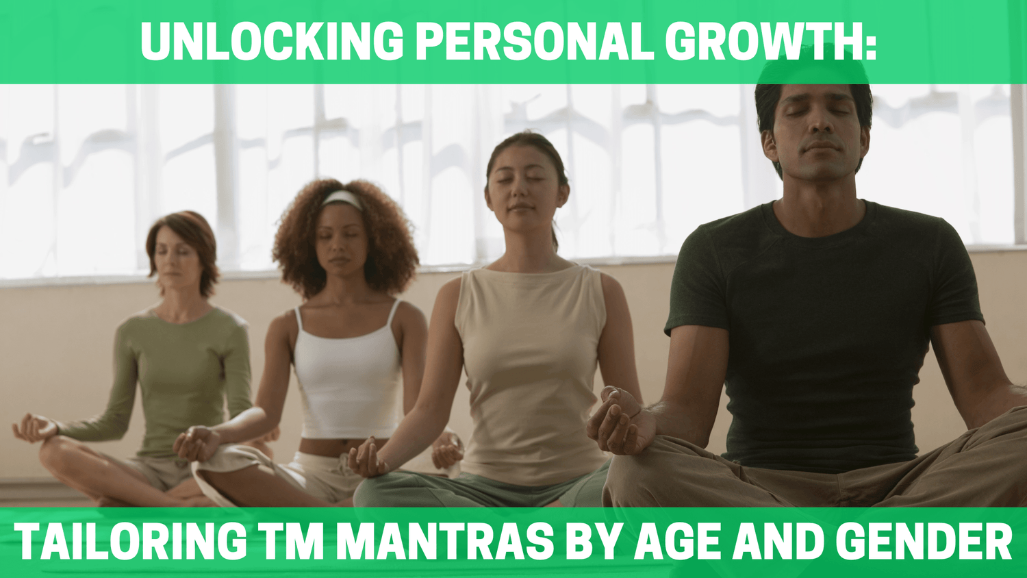 Unlocking Personal Growth: Tailoring TM Mantras by Age and Gender - Orgone Energy Australia